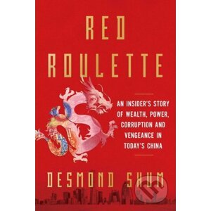 Red Roulette - Desmond Shum