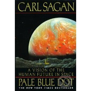Pale Blue Dot - Carl Sagan