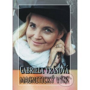 Magnetický vítr - Gabriela Vránová