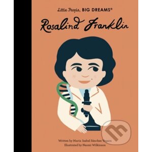 Rosalind Franklin - Maria Isabel Sánchez Vegara, Naomi Wilkinson (ilustrátor)