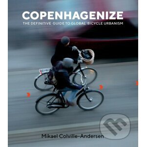 Copenhagenize - Mikael Colville-Andersen