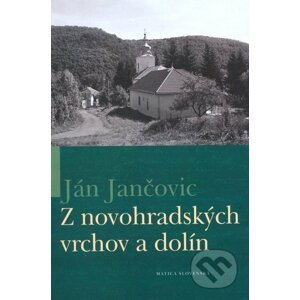Z novohradských vrchov a dolín - Ján Jančovic