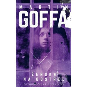 Ženská na odstřel - Martin Goffa