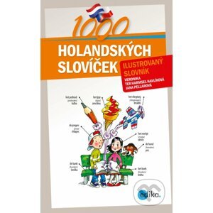 1000 holandských slovíček - Veronika terHarmsel Havlíková, Jana Pellarová, Aleš Čuma (ilustrácie)
