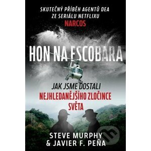 Hon na Escobara - Steve Murphy, Javier F. Peňa