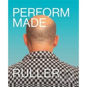 Perform-Made - Tomáš Ruller