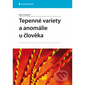 Tepenné variety a anomálie u člověka - René Vobořil