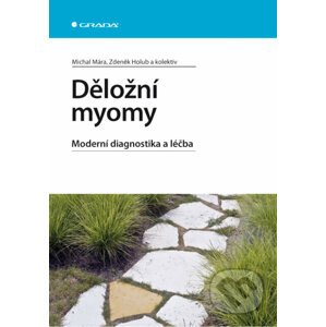 Děložní myomy - Michal Mára, Zdeněk Holub a kolektiv
