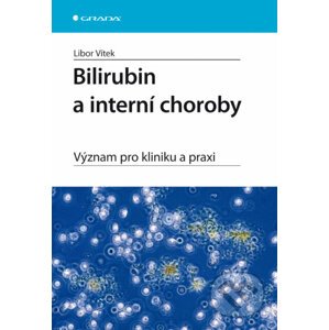 Bilirubin a interní choroby - Libor Vítek