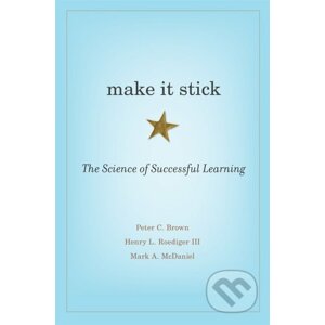 Make It Stick - Peter C. Brown, Henry L. Roediger III, Mark A. McDaniel