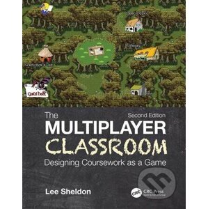 The Multiplayer Classroom - Lee Sheldon