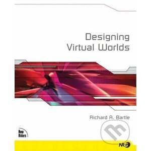Designing Virtual Worlds - Richard Bartle