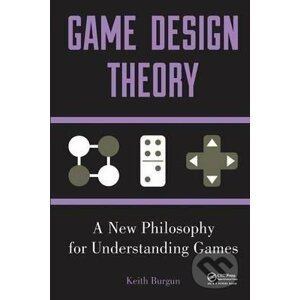 Game Design Theory - Keith Burgun