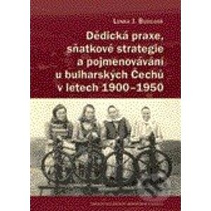 Dědická praxe, sňatkové strategie a pojmenovávání u bulharských Čechů v letech 1900 – 1950 - Centrum pro studium demokracie a kultury