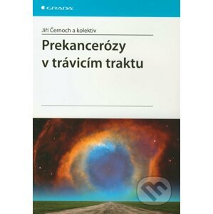 Prekancerózy v trávicím traktu - Jiří Černoch a kol.