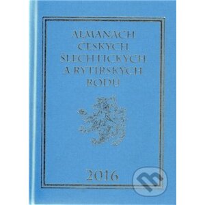Almanach českých šlechtických a rytířských rodů 2016 - Karel Vavřínek
