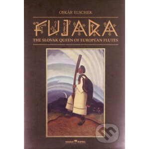 Fujara – The Slovak Queen of European Flutes - Oskár Elschek