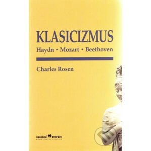 Klasicizmus - Charles Rosen