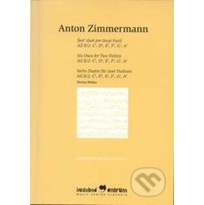 Šesť duet pre dvoje huslí - Anton Zimmermann