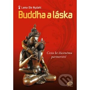 Buddha a láska - Ole Nydahl