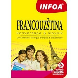 Francouzština - Konverzace a slovník - INFOA