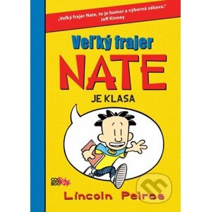 Veľký frajer Nate je klasa - Lincoln Peirce