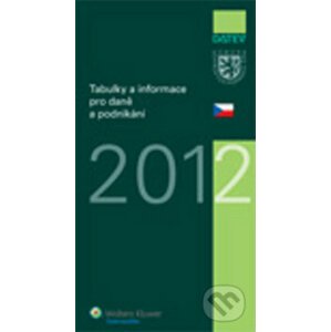 Tabulky a informace pro daně a podnikání 2012 - Wolters Kluwer, Datev