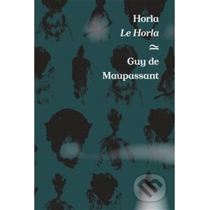 Horla / Le Horla - Guy de Maupassant