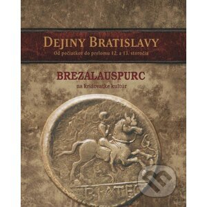 Dejiny Bratislavy (1) - Juraj Šedivý a kolektív