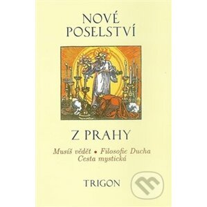 Nové poselství z Prahy - Trigon