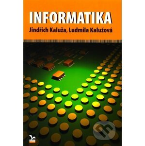 Informatika - Jindřich Kaluža, Ludmila Kalužová