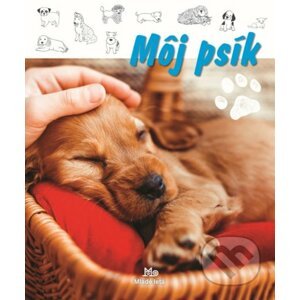 Môj psík - Slovenské pedagogické nakladateľstvo - Mladé letá