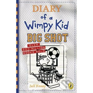 Diary of a Wimpy Kid: Big Shot - Jeff Kinney