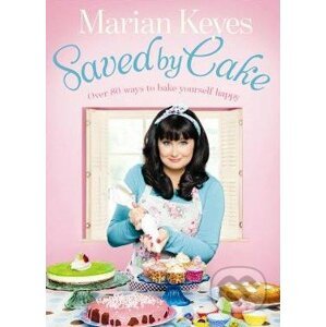 Saved by Cake - Marian Keyes