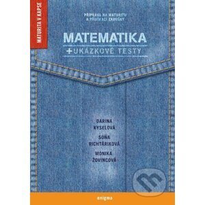 Matematika + ukázkové testy - Soňa Richtáriková, Darina Kyselová, Monika Žovincová