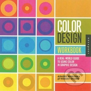 Color Design Workbook - Terry Stone, Sean Adams, Noreen Morioka