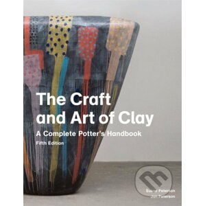 The Craft and Art of Clay - Jan Peterson, Susan Peterson