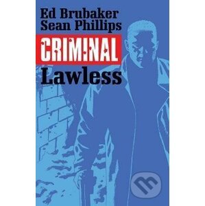 Criminal 2: Lawless - Ed Brubaker, Sean Phillips (ilustrátor)