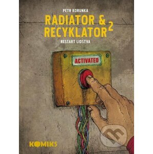 Radiator a Recyklator 2 - Petr Korunka