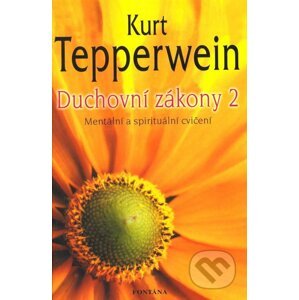 Duchovní zákony 2 - Kurt Tepperwein