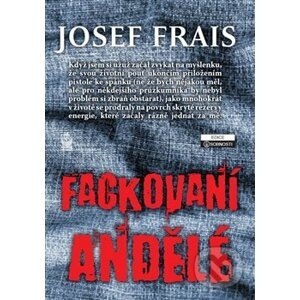 Fackovaní andělé - Josef Frais