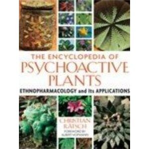 The Encyclopedia of Psychoactive Plants - Christian Rätsch