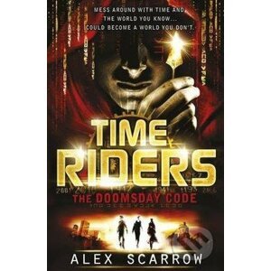 Time Riders: The Doomsday Code - Alex Scarrow