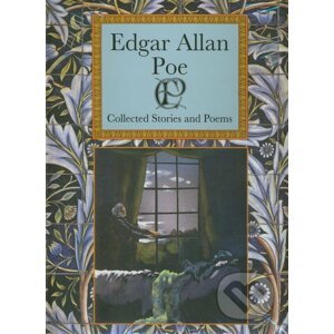 Collected Stories and Poems - Edgar Allan Poe