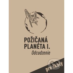 Set Požičaná planéta I. Odcudzenie - Imrich Jakab, Mária Sendecká, Lucia Szabová, Jaroslav Blaško