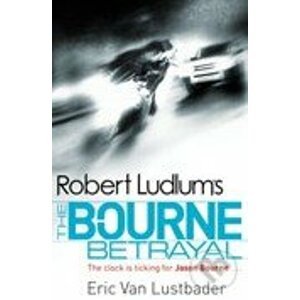 Robert Ludlum's The Bourne Betrayal - Eric Van Lustbader