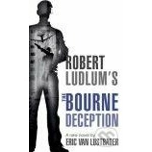 Robert Ludlum's the Bourne Deception - Eric Van Lustbader