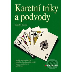 Karetní triky a podvody - Stanislav Chromý
