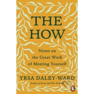 The How - Yrsa Daley-Ward