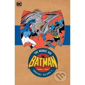 Batman in Brave & the Bold: The Bronze Age Omnibus Vol. 3 - Mike W. Barr, Ross Andru (Ilustrátor)